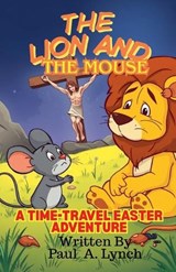 The Lion and the Mouse - Paul A Lynch - 9798233948732