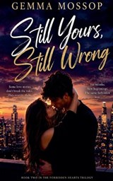 Still Yours, Still Wrong - Gemma Mossop - 9798233957673