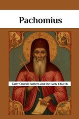 Pachomius - Leo Eusebius - 9798233964527