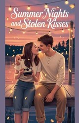 Summer Nights and Stolen Kisses - Evelyn Sloane - 9798233975882