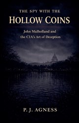 The Spy with the Hollow Coins - P J Agness - 9798233983504