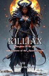 Killian, Daughter of the Pit - James Blackwell - 9798233984457