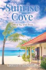 Sunrise Cove - Christy Summers - 9798233989193