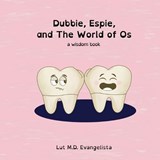 Dubbie, Espie, and The World of Os - Lut Evangelista - 9798234024176
