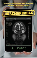 Unremarkable - A J Schmitz - 9798234050908