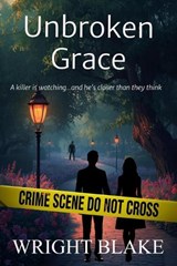 Unbroken Grace - Wright Blake - 9798234051806