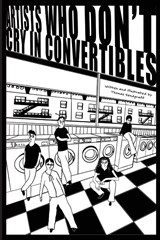 Sendgraff: Artists Who Don't Cry in Convertibles - Sendgraff ; Tbd - 9798234062031