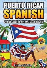 Learn Puerto Rican Spanish for Adult Beginners - Explore Towin - 9798234094216