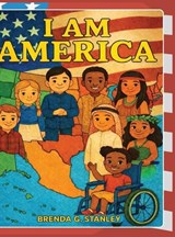 I Am America/We Are America - Brenda Gale Stanley - 9798234104243