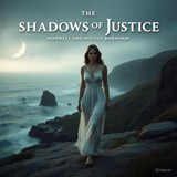 Shadows of Justice - Maxwell And Nicole Burnham - 9798235027053