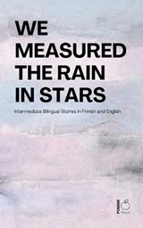 We Measured the Rain in Stars - Pomme Bilingual - 9798235032989