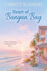 Heart of Banyan BAy - Christy Summers - 9798235050600