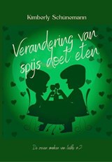 Verandering van spijs doet eten - Kimberly Schünemann - 9798235057715