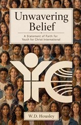 Unwavering Belief - W D Housley - 9798235109490