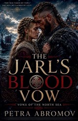 The Jarl's Blood Vow - Petra Abromov - 9798235110632