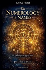 The Numerology of Names - Jasmine Grant - 9798235119079