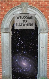 Welcome to Elsewhere - John Robbins ; Ronna L. Edelstein ; Frederic H. Decker ; Dan Sullivan ; Tonya Mitchell ; Michelle Wotowiec ; Jean Tschohl Quinn ; George Thomas ; Diana Thurbon ; Denise C. Hengeli ; Kathleen Ratcliffe ; Andrew Lu ; Brian James ; Terry Dickinson - 9798235119185