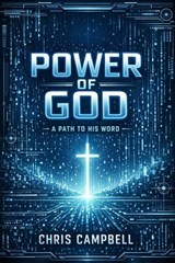 Power Of God - chris Campbell - 9798235127548