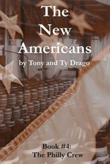 The Philly Crew - Tony Drago ; Ty Drago - 9798235134942