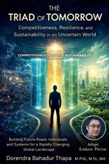 The Triad of Tomorrow - Dorendra Bahadur Thapa - 9798235146587