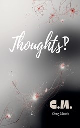 Thoughts? - C M - 9798235147232