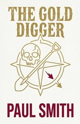 The Gold Digger - Paul Smith - 9798235161894