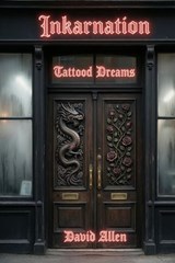 Tattooed Dreams - David Allen - 9798235164215