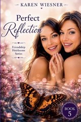Perfect Reflection - Karen Wiesner - 9798235180871