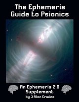 The Ephemeris Guide to Psionics - J Alan Erwine - 9798235208483