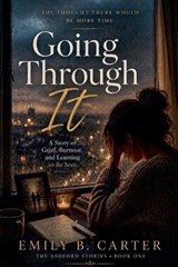 Going Through It - Emily B Carter - 9798235209503
