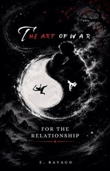 The Art of War for the Relationship - E Ravago - 9798235211582
