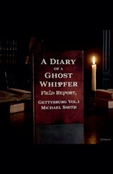 A Diary of a Ghost Whisperer - Michael Smith - 9798235211629