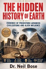 The Hidden History of Earth - Neil Bose - 9798235241312
