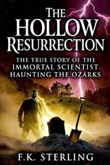 The Hollow Resurrection - F K Sterling - 9798235244818