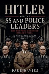 Hitler and the SS and Police Leaders - Paul Davies - 9798235246386