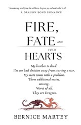 Fire, Fate And Four Hearts - Bernice Martey - 9798235289390