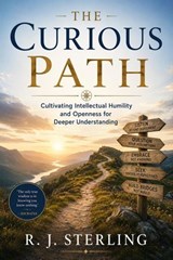 The Curious Path - R. J. Sterling - 9798235321533