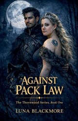 Against Pack Law - Luna Blackmore - 9798235338951