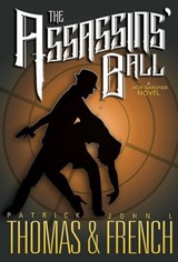 The Assassins' Ball - Patrick Thomas ; John L. French - 9798235368019