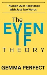 The EVEN IF Theory - Gemma Perfect - 9798235370920