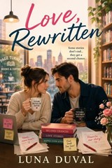 Love, Rewritten - Luna Duval - 9798235375079