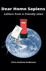 Dear Homo Sapiens - Chris Andrew Anderson - 9798235390201
