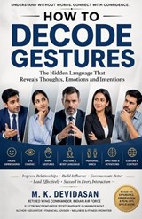 How to Decode Gestures - M K Devidasan - 9798235398443