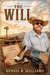 The Will - Dennis H Williams - 9798235399174