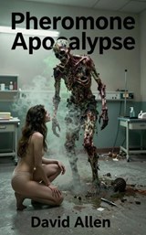 Pheromone Apocalypse - MindShop431 - 9798235426313