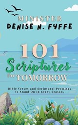 101 Scriptures for Tomorrow - Denise N Fyffe - 9798235428195
