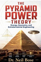 The Pyramid Power Theory - Neil Bose - 9798235428966