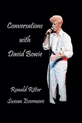 Conversations with David Bowie - Ronald Ritter - 9798235438446