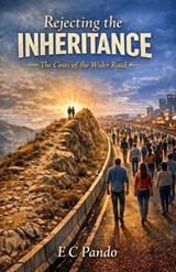 Rejecting The Inheritance - E C Pando - 9798235458635