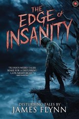 The Edge of Insanity - James Flynn ; Velox Books - 9798235482999